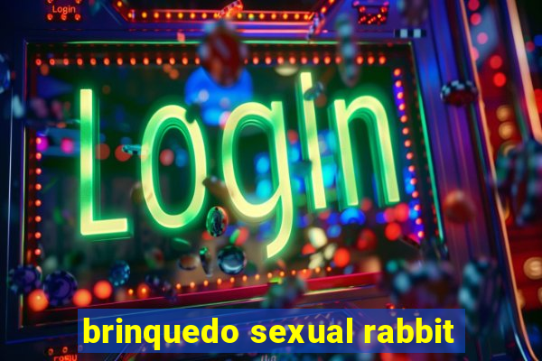 brinquedo sexual rabbit